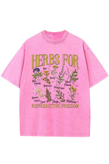 Herbs For Reproductive Freedom Womens Rights Washed Tee