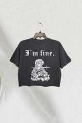 I'm Fine Cropped T-Shirt For Women Dark Humor Style