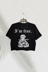 I'm Fine Cropped T-Shirt For Women Dark Humor Style