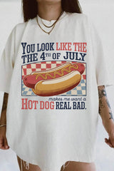 You Look Like The 4th Of July Hot Dog Real Bad Tee For Women