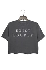 Exist Loudly Feminist Crop Top For Women