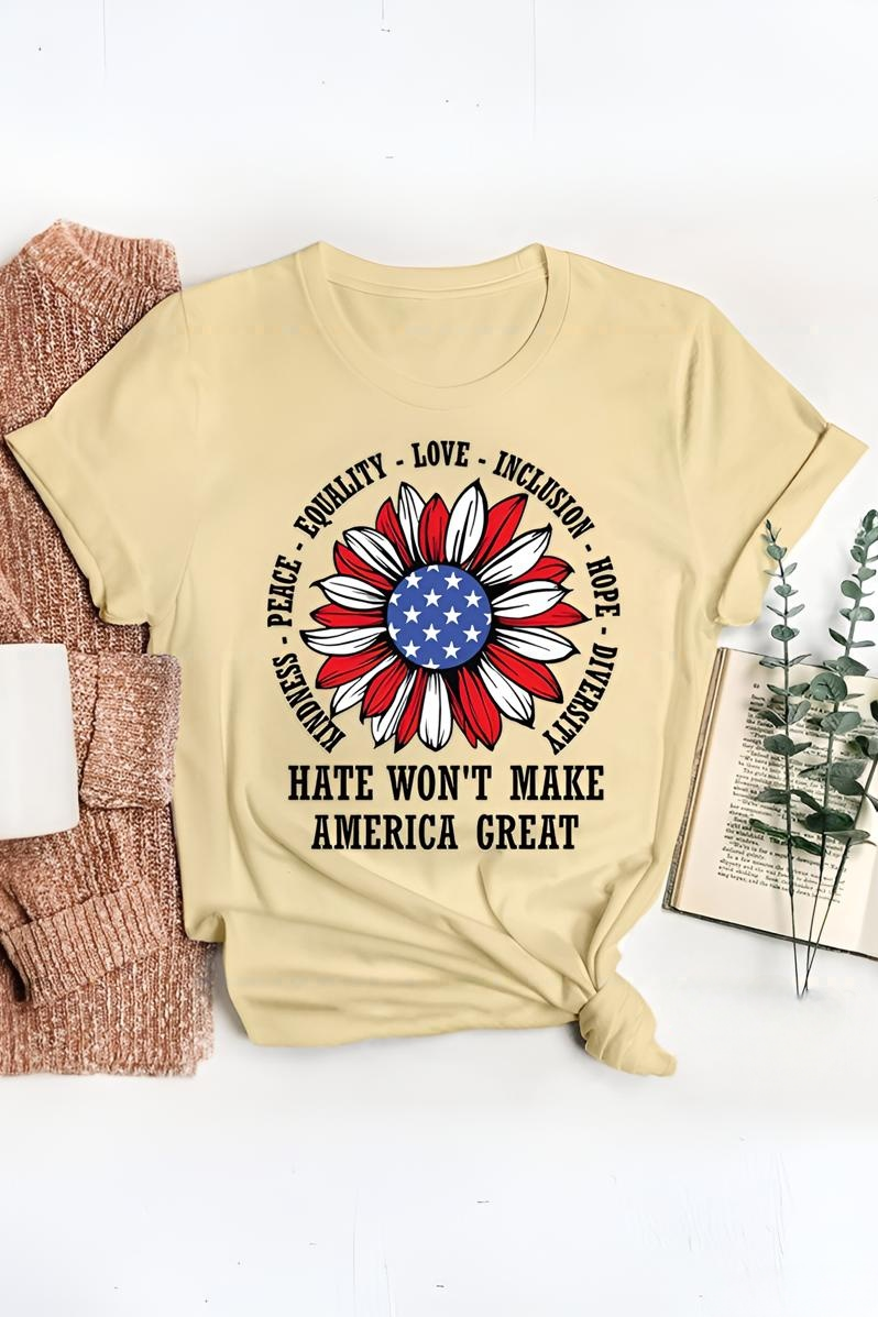 Kindness Peace Love Hate Won't Make America Great Teacher Tee