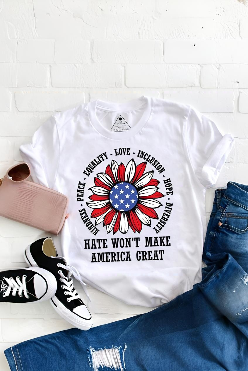 Kindness Peace Love Hate Won't Make America Great Teacher Tee