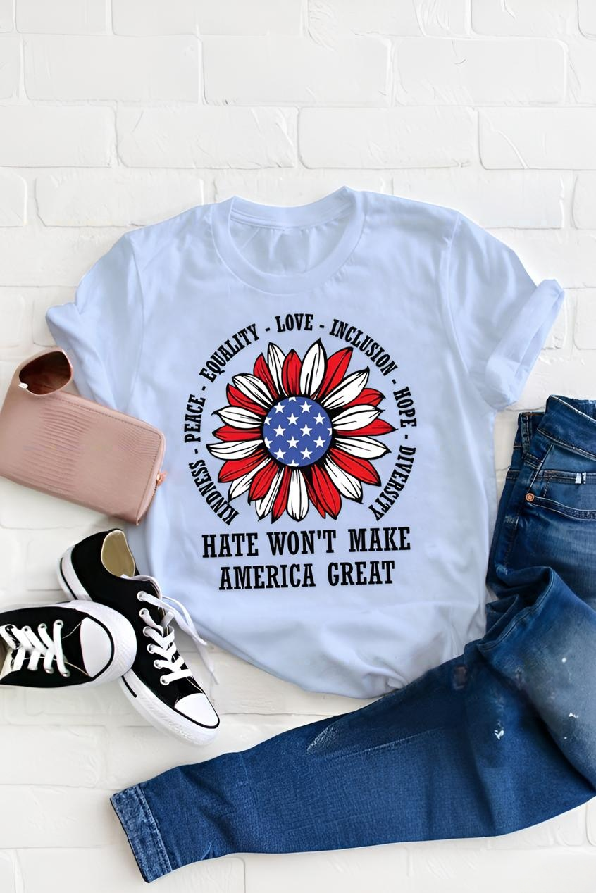 Kindness Peace Love Hate Won't Make America Great Teacher Tee