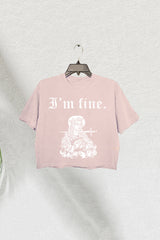 I'm Fine Cropped T-Shirt For Women Dark Humor Style